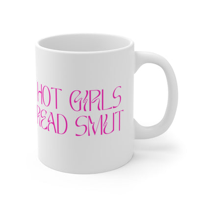 Hot Girls Read Smut Mug