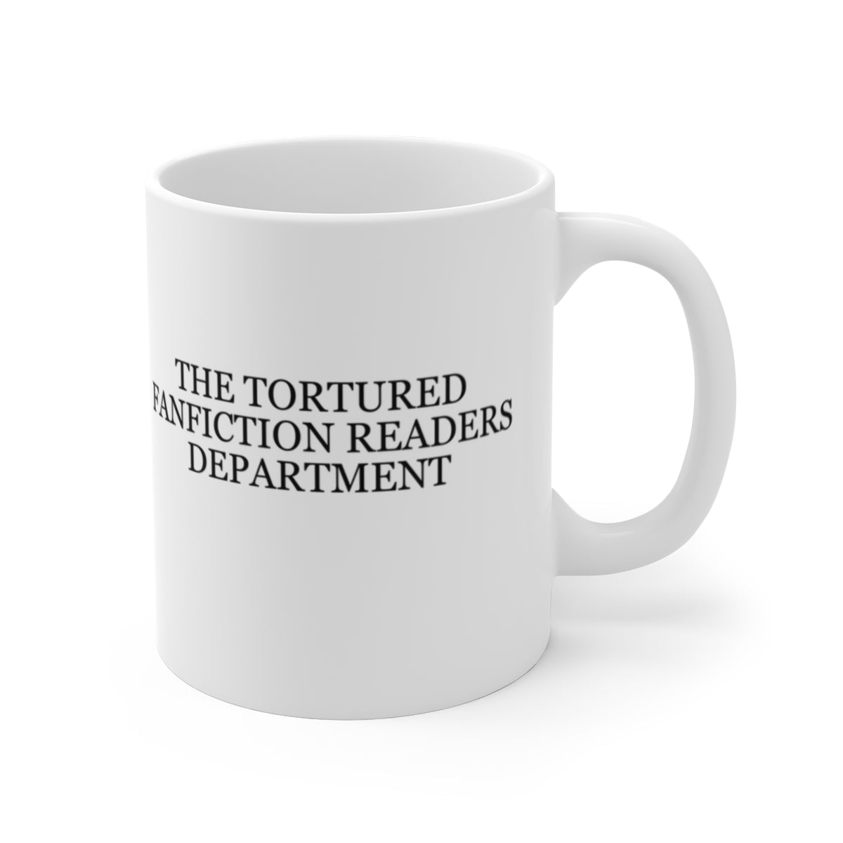 The Tortured Fanfiction Readers Department Mug