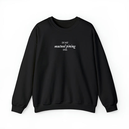 Mutual Pining Era Unisex Crewneck Sweatshirt