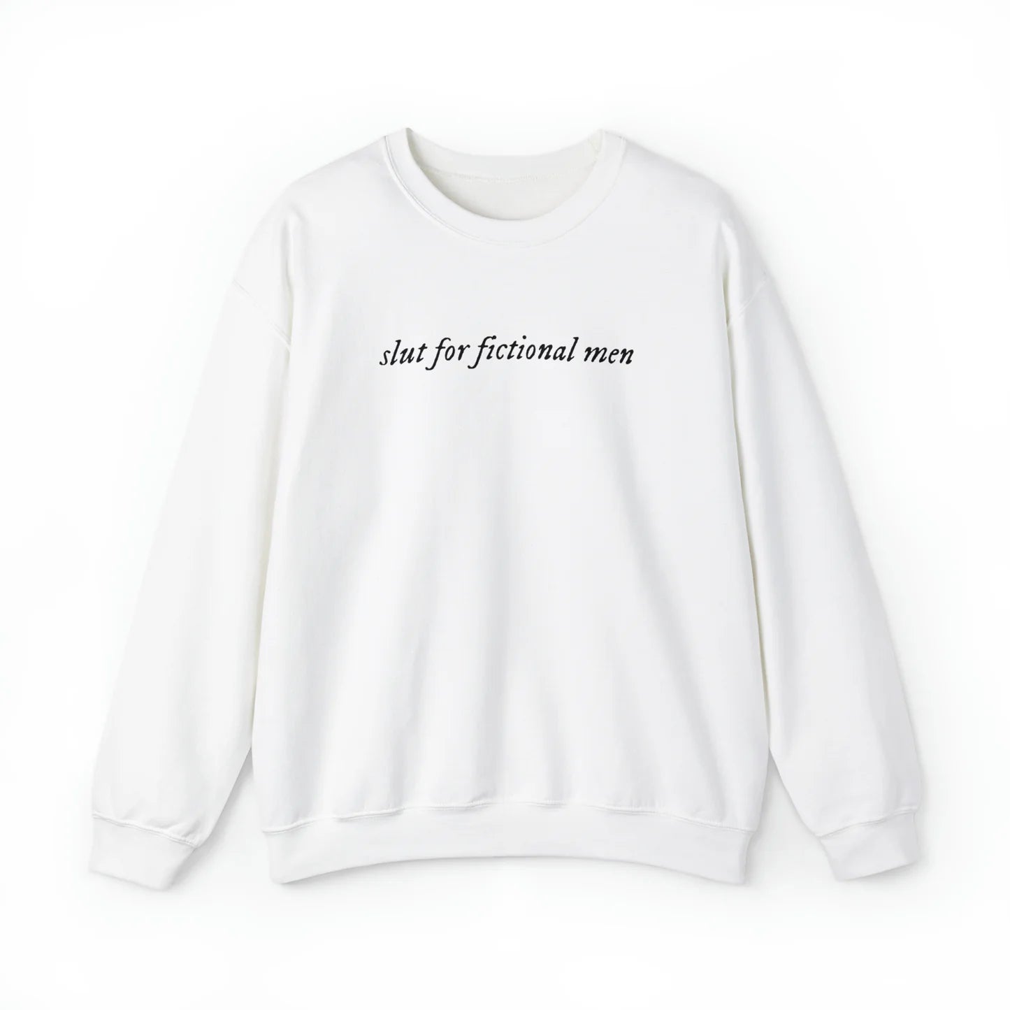 Slut for Fictional Men Unisex Crewneck Sweatshirt