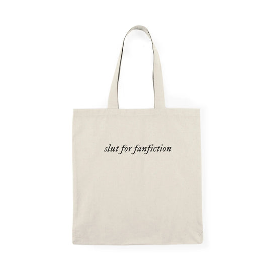 Slut for Fanfiction Tote Bag