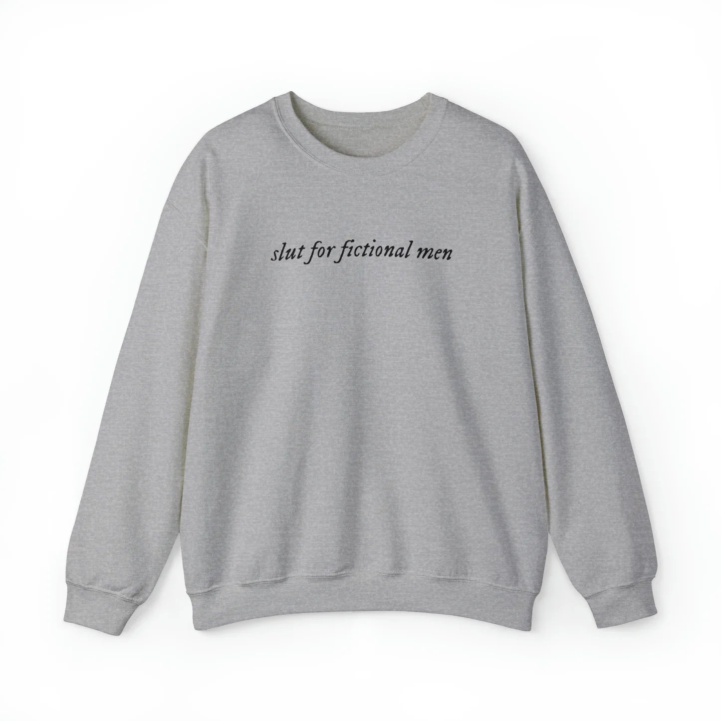 Slut for Fictional Men Unisex Crewneck Sweatshirt