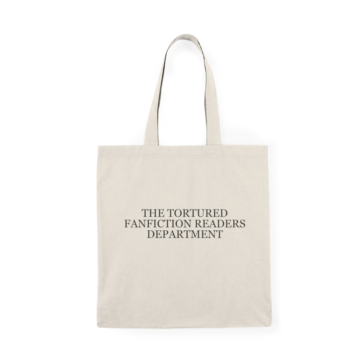 Tortured Fanfiction Reader Department Tote Bag