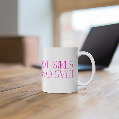 Hot Girls Read Smut Mug