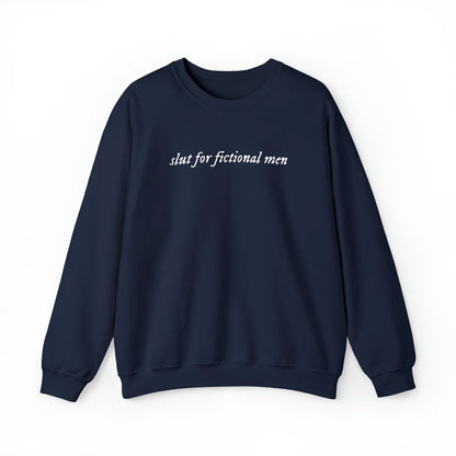 Slut for Fictional Men Unisex Crewneck Sweatshirt