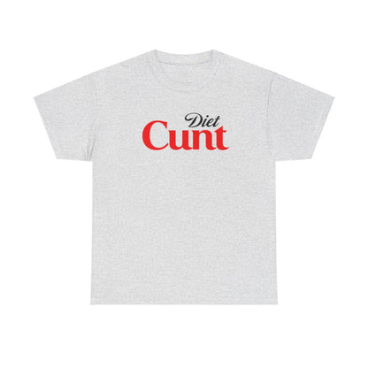 Diet C*nt T-shirt