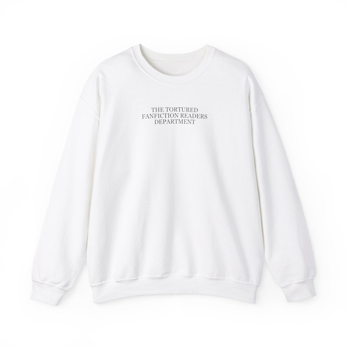 Tortured Fanfiction Reader Department Unisex Crewneck Sweatshirt