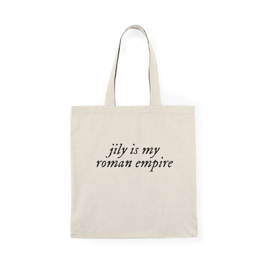 Jily Is My Roman Empire Tote Bag