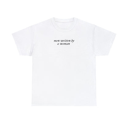 Men Written By A Woman Unisex T-shirt